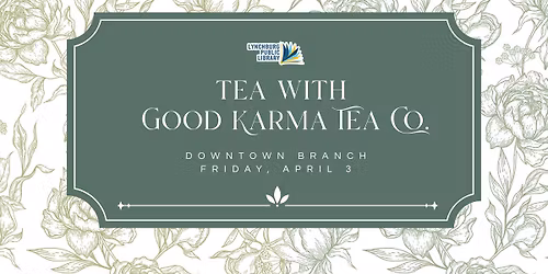 First Friday Tea Tasting