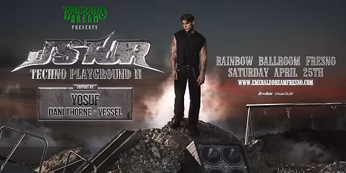 Emerald Dream 2026 - JSTJR: Techno Playground II (Fresno, CA)