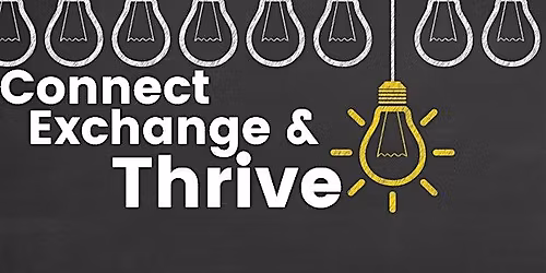 Connect, Exchange & Thrive!
