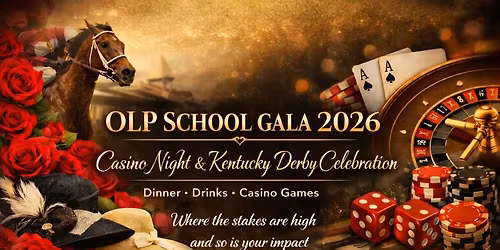2026 OLP Gala- Kentucky Derby & Casino Night