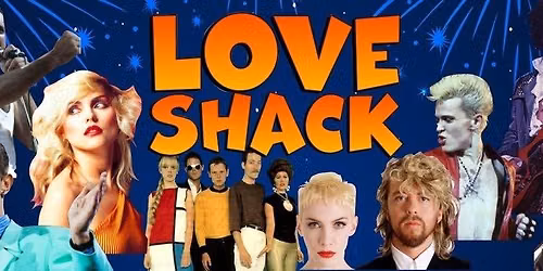 Love Shack 80's Super Band - Whanganui Musicians Club