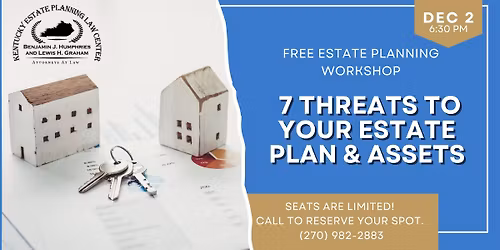 7 Threats to Estate Planning Workshop