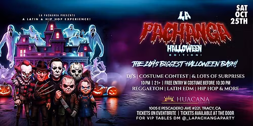 La Pachanga : Halloween Edition! The Biggest Halloween bash in the 209!