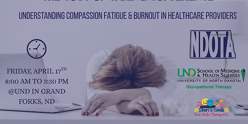 The Cost of Caring Conference: Understanding Compassion Fatigue and Burnout in Healthcare Providers