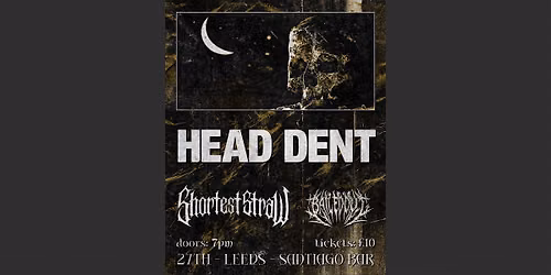 Straw x Head Dent tour - Leeds