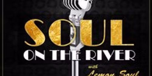 Soul on The River with Lemon Soul