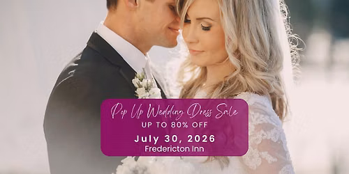 Fredericton Pop Up Wedding Dress Sale