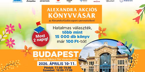 Alexandra akci\u00f3s k\u00f6nyvv\u00e1s\u00e1r Budapesten! | Alexandra Kiad\u00f3csoport