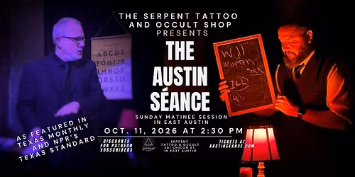 The Sunday Matinee S\u00e9ance Presented by The Serpent Tattoo &  Occult Shop