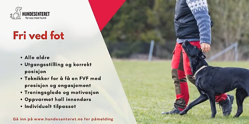 Fri ved fot \u2013 presisjon, kontakt og treningsglede! (2 ledige plasser)