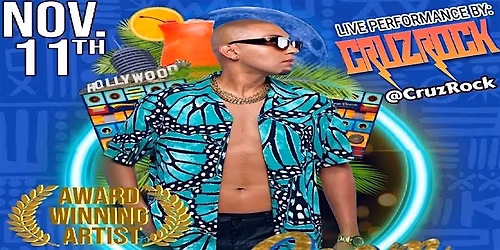 "CRUZ ROCK"  AWARD WINNING ARTIST LiVE In LA