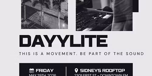 EDM Fort Myers Presents: DAYYLITE at Sidney's Rooftop Bar & Sculpture Garden