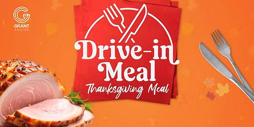 Drive-In Meal - Thanksgiving Meal