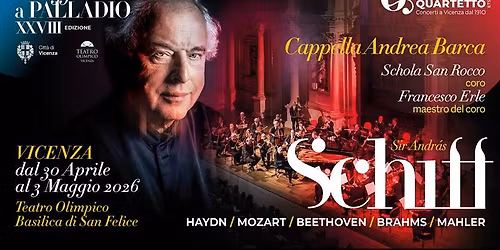 Omaggio a Palladio con Sir Andr\u00e1s Schiff 