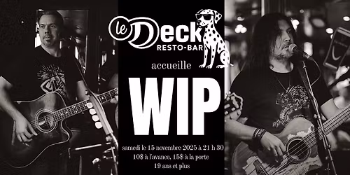 WIP au Resto-Bar Le Deck!