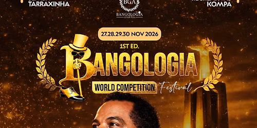 BANGOLOGIA WORLD COMPETITION FESTIVAL