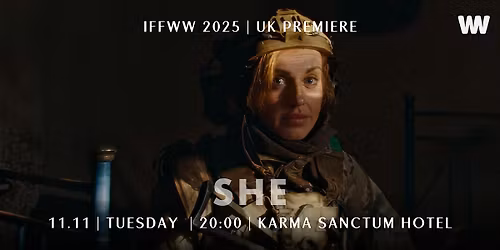11.11  Film Screening  She  + QA | Premier  (IFFWW 2025)