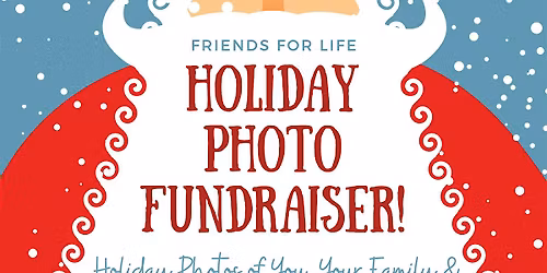 Friends for Life 2025 Holiday Photos!