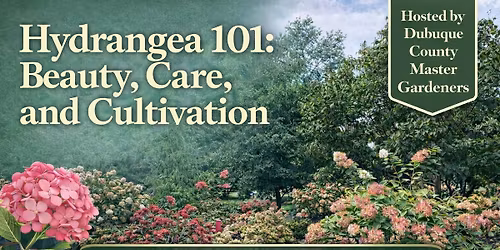 EDUCATIONAL SESSION: Hydrangea 101-Beauty, Care, & Cultivation