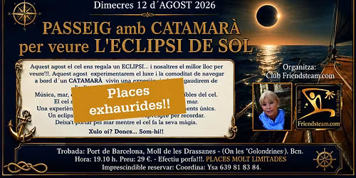 P. EXHAURIDES! CATAMAR\u00c0 per veure L'ECLIPSI DE SOL - Dimecres 12 AGOST 2026 - Club Friendsteam