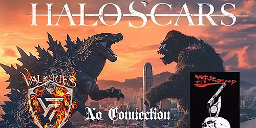 Venue: Halo Scars | Valkyries Fire | No Connection | Wiseblood