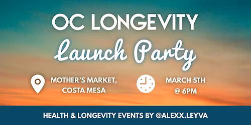 OC Longevity Launch Party