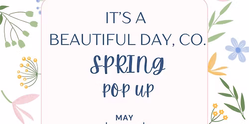 Spring Pop Up- Soft Launch