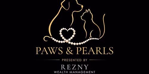 Paws & Pearls Gala Presented by Rezny Wealth Management