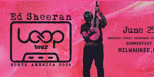 Ed Sheeran at Summerfest -- Bus Trip