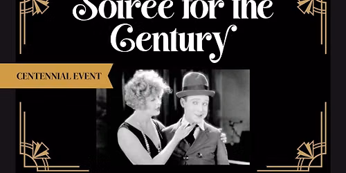 CENTENNIAL Event: Soiree for the Century