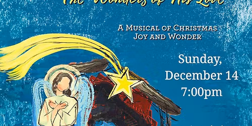 Gloria\u2026The Wonders of His Love Christmas Cantata