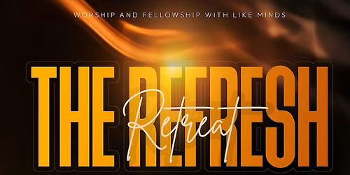 The Refresh Retreat