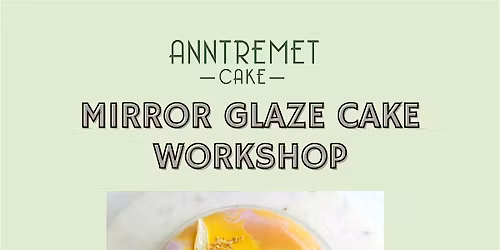 Mirror Glaze Workshop - Mixed Colors
