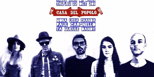 3 Hues Of Blues: Mona Lissa Chanda\/Paul Cargnello\/Ta Gueule Dandy