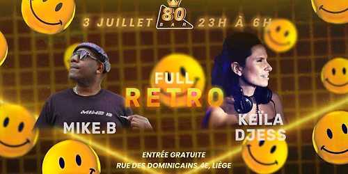 KE\u00cfLA DJESS & MIKE.B ( FULL RETRO )