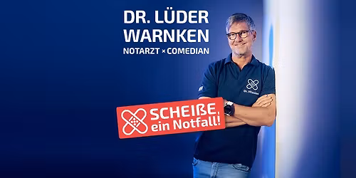  Dr. L\u00fcder Warnken  - Schei\u00dfe, ein Notfall - Bielefeld