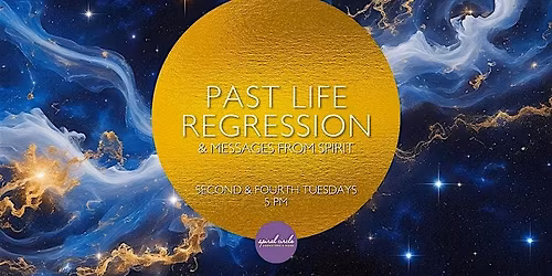 Past Life Regression & Messages from Spirit