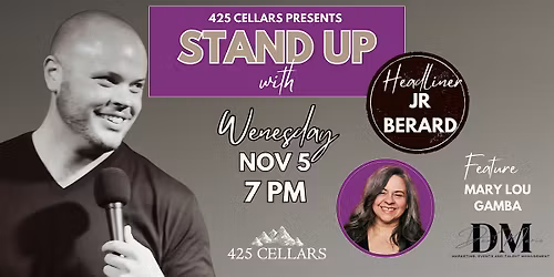Stand Up Comedy with JR Berard featuring Mary Lou Gamba @ 425 Cellars