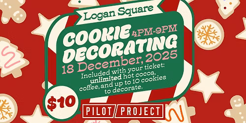 Holiday Cookie Decorating @ Pilot Project Logan Square