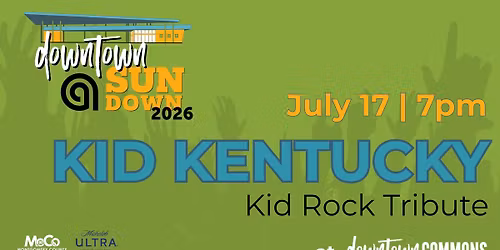 Kid Kentucky | Downtown @ Sundown