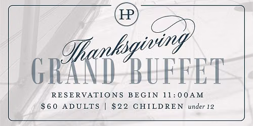 Thanksgiving Grand Buffet @ Harbor Point
