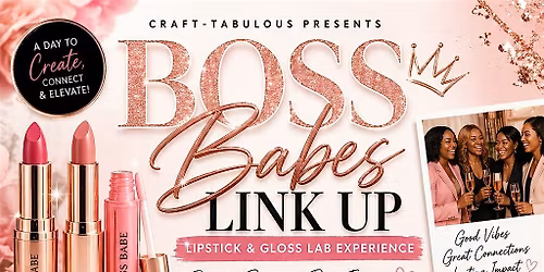 Boss babes link up.. Lipstick & lipgloss Experience