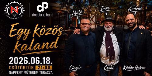 Egy k\u00f6z\u00f6s kaland: Csuja Imre- Docpiano Band