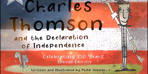 The Story of Charles Thomson and the Declaration of Independence