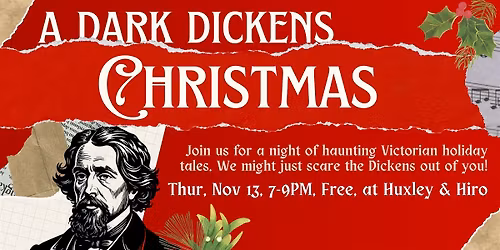 A Dark Dickens Christmas: Interactive Storytelling Event at Huxley & Hiro