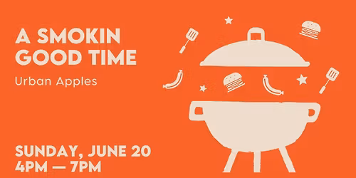 A Smokin Good Time- Summer Kickoff