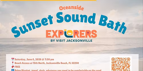 Oceanside Sunset Soundbath - Sponsored by Visit Jax Explorers