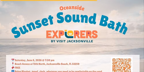 Oceanside Sunset Soundbath - Sponsored by Visit Jax Explorers