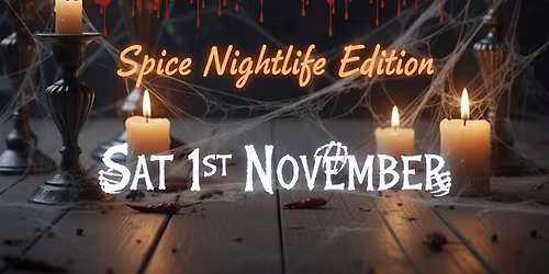 FRIGHT NIGHT: Spice Nightlife Edition