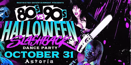 80s Vs 90s Halloween | Oct 31 @The Astoria ~ TICKETS